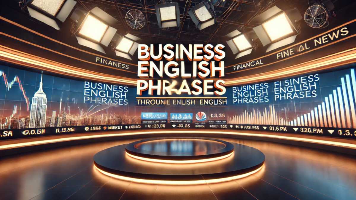 ニュース番組のようなスタジオ背景で、中央に「Business English Phrases」というテキストが表示されている。背景には、金融市場や株価チャートが映っており、ビジネス英語を学ぶ雰囲気